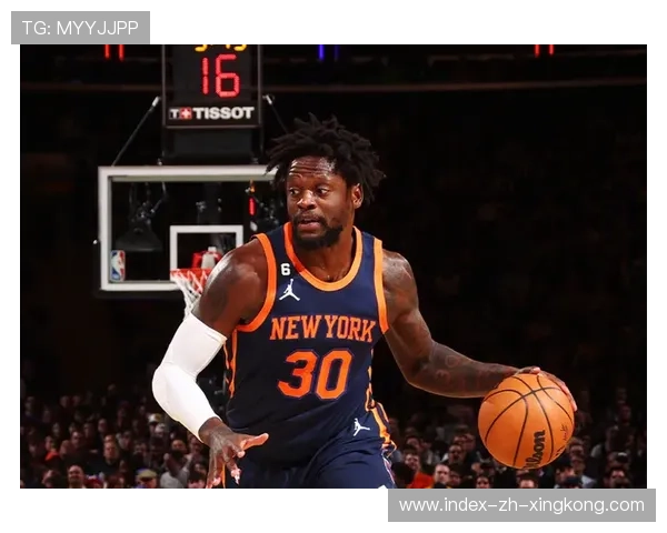 兰德尔强力进攻,纽约攻防双线占优