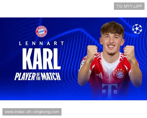 卡尔连续三场进球,拜仁天才创造历史 卡尔连续三场进球,拜仁天才创造历史